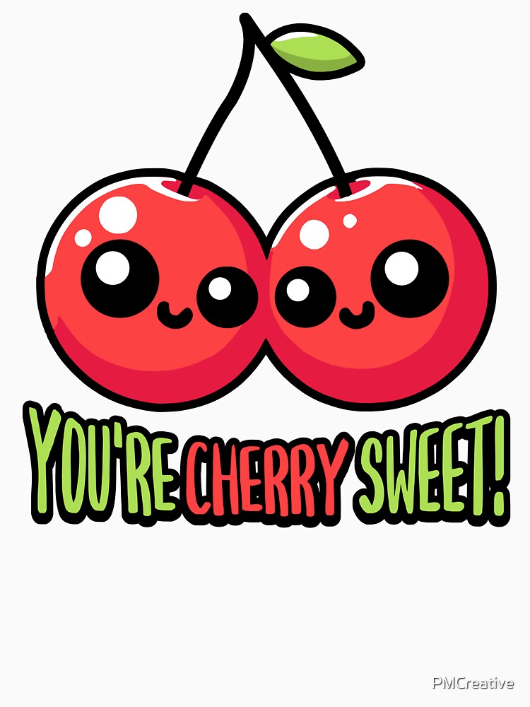 You're Cherry Sweet! Cute Cherry Pun Cartoon by PMCreative