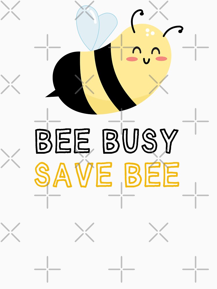 Bee busy save bee kawaii design by high5doodle