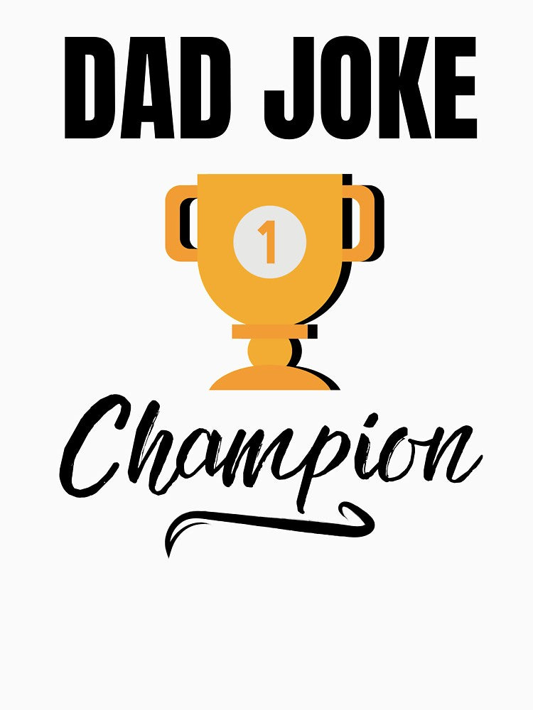 Dad Joke Champion by BadJokesClub