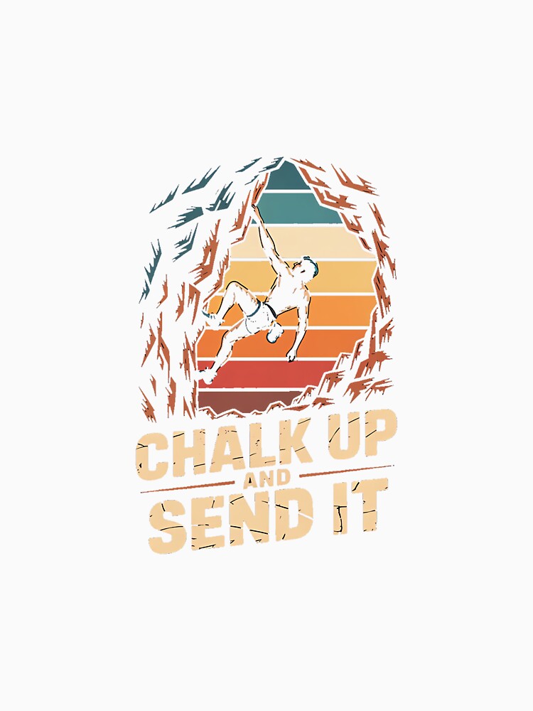 Vintage Rock Climbing Chalk Up and Send It Premium by JoyJRamos