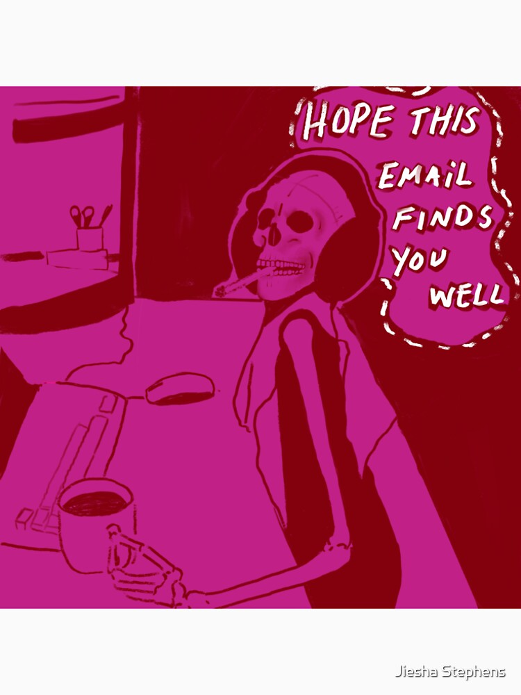 Hope This Email Finds You Well by Jiesha Stephens
