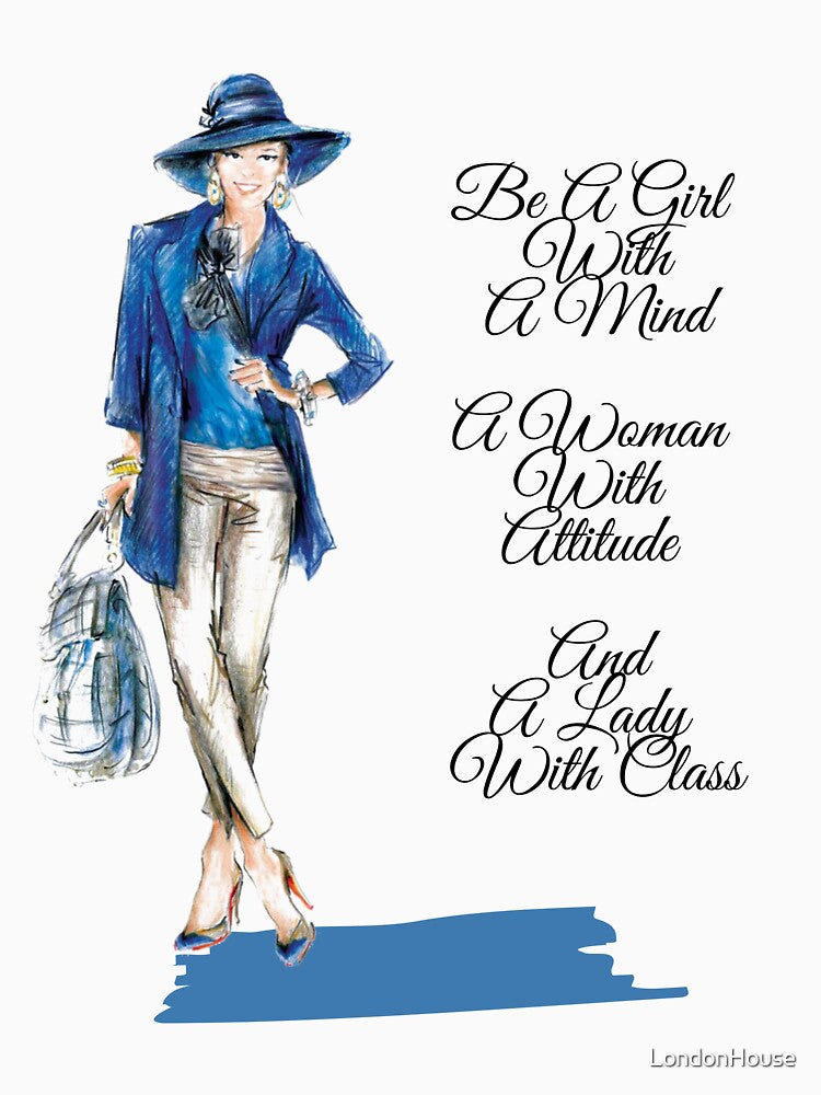 “Be A Girl With A Mind, A Woman...” by LondonHouse