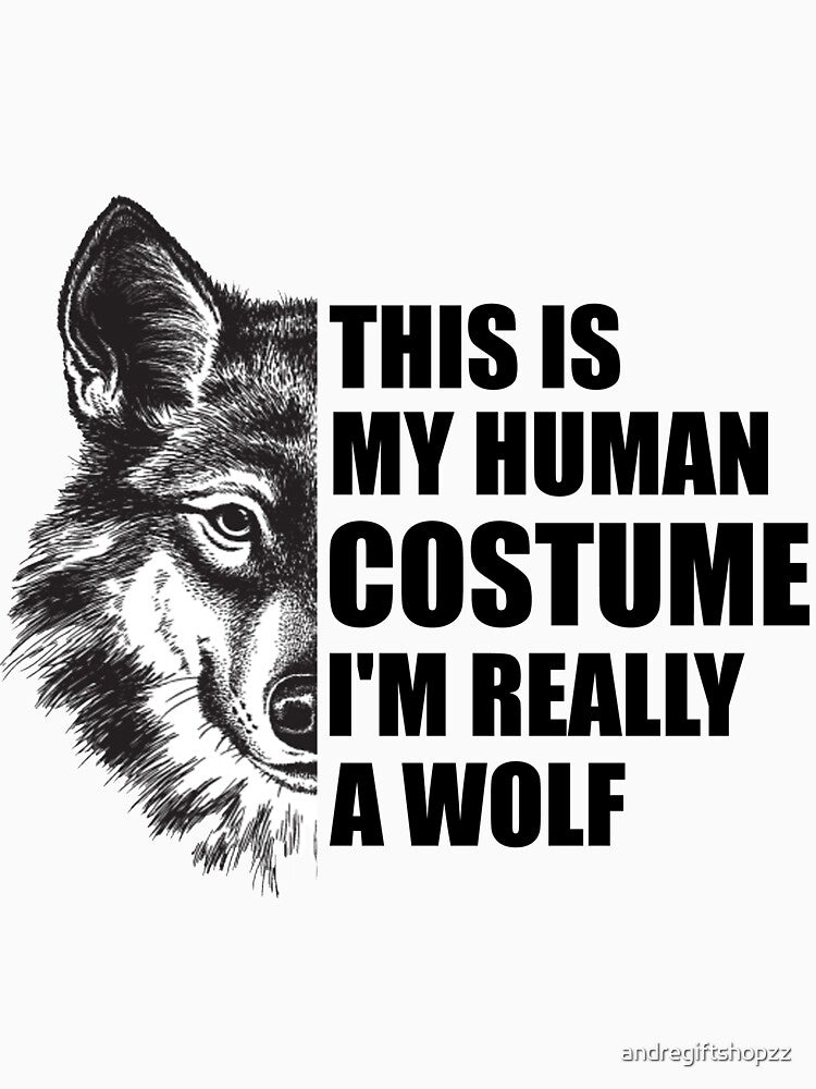 This is My Human Costume I'm Really a Wolf Shirt Men Kids O.S SK by andregiftshopzz