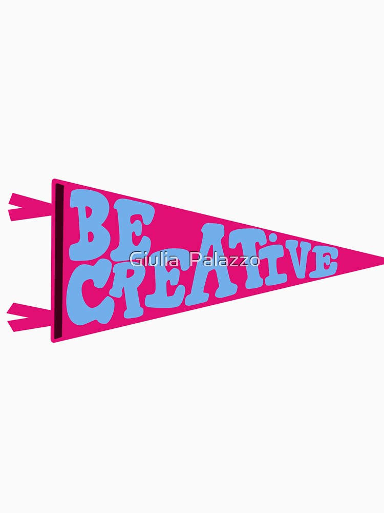 Be Creative Pennant Flag | Pink and Light Blue Banner on periwinkle by Giulia  Palazzo