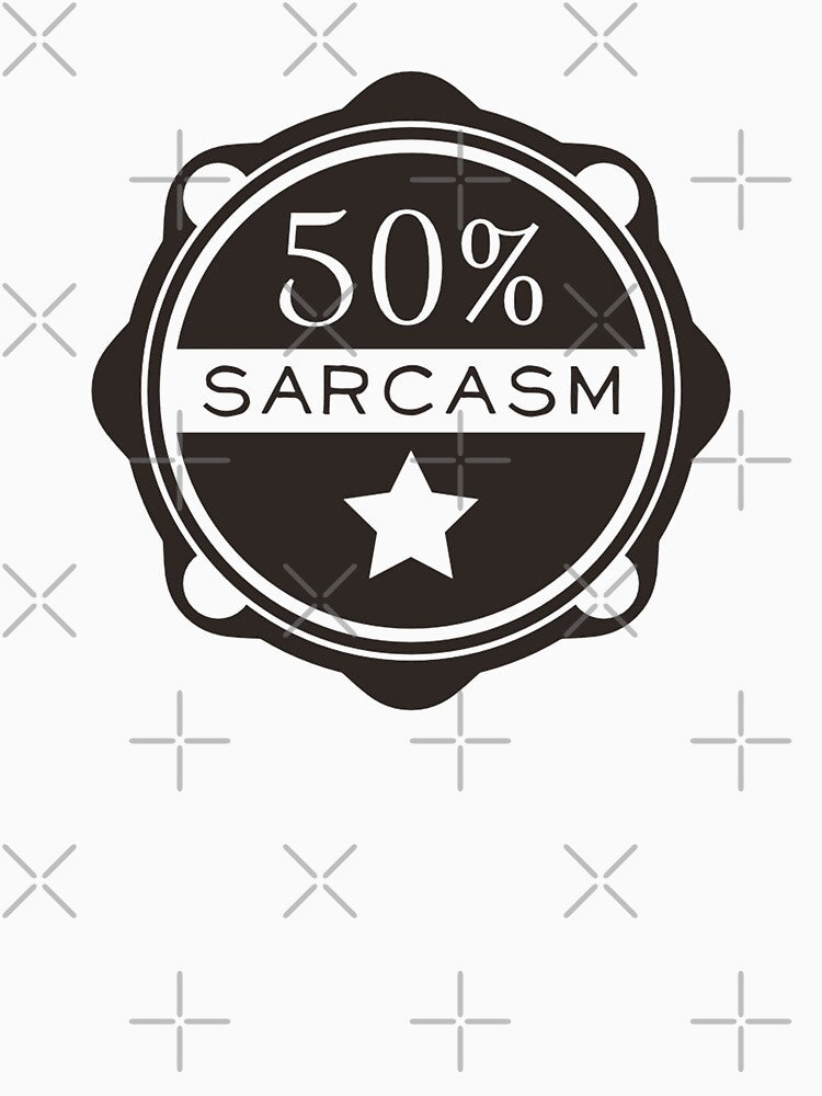 50% Sarcasm by Mystery Theater