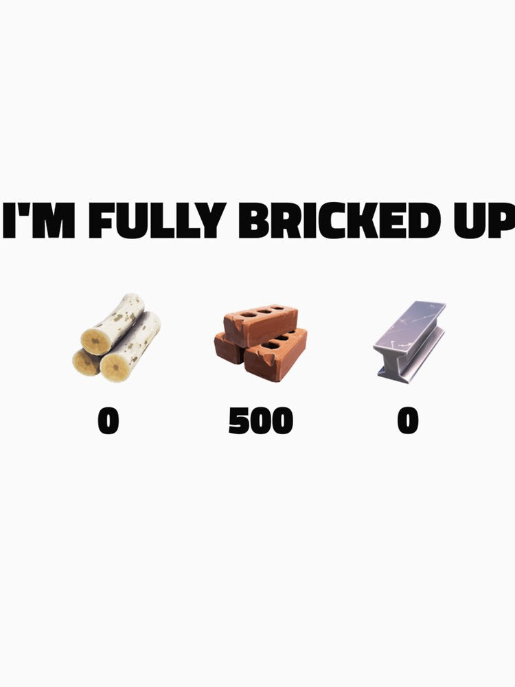 I'M Fully Bricked Up meme by Cletaorczany