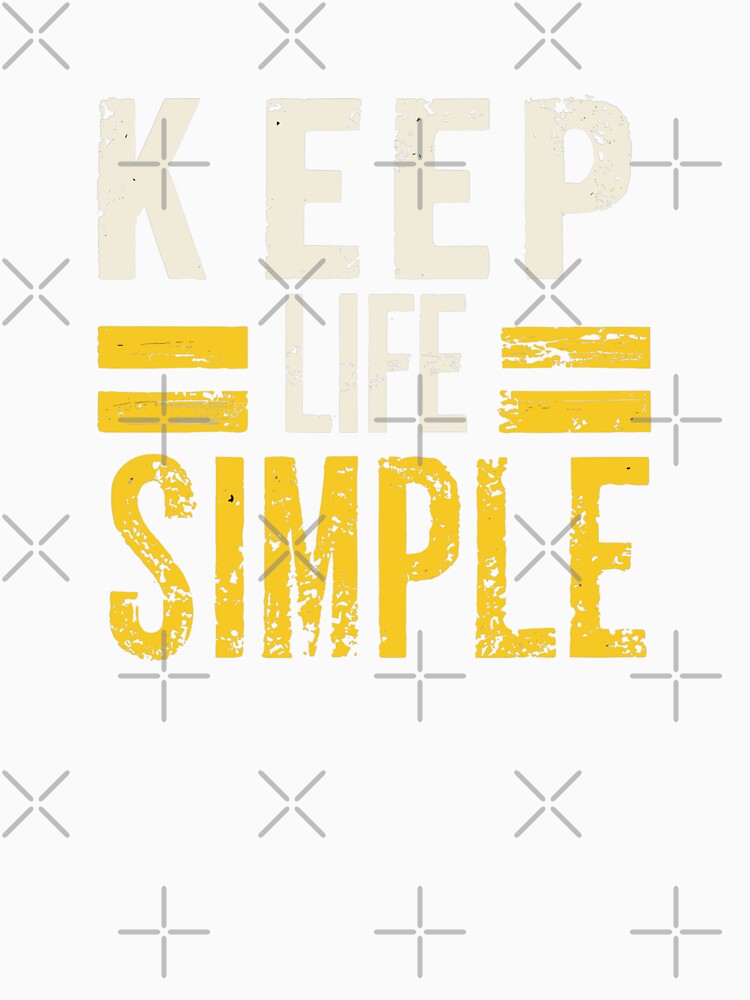 Keep Life Simple by Sketch-Shack