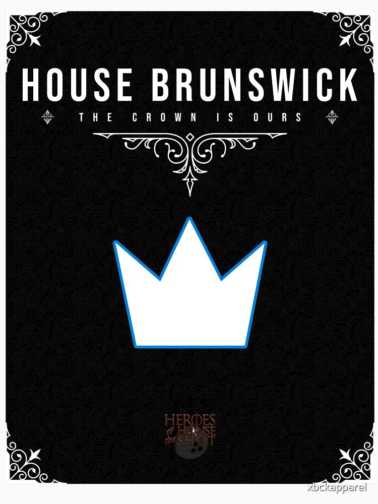 Heroes of the House Shot: House Brunswick by xbckapparel