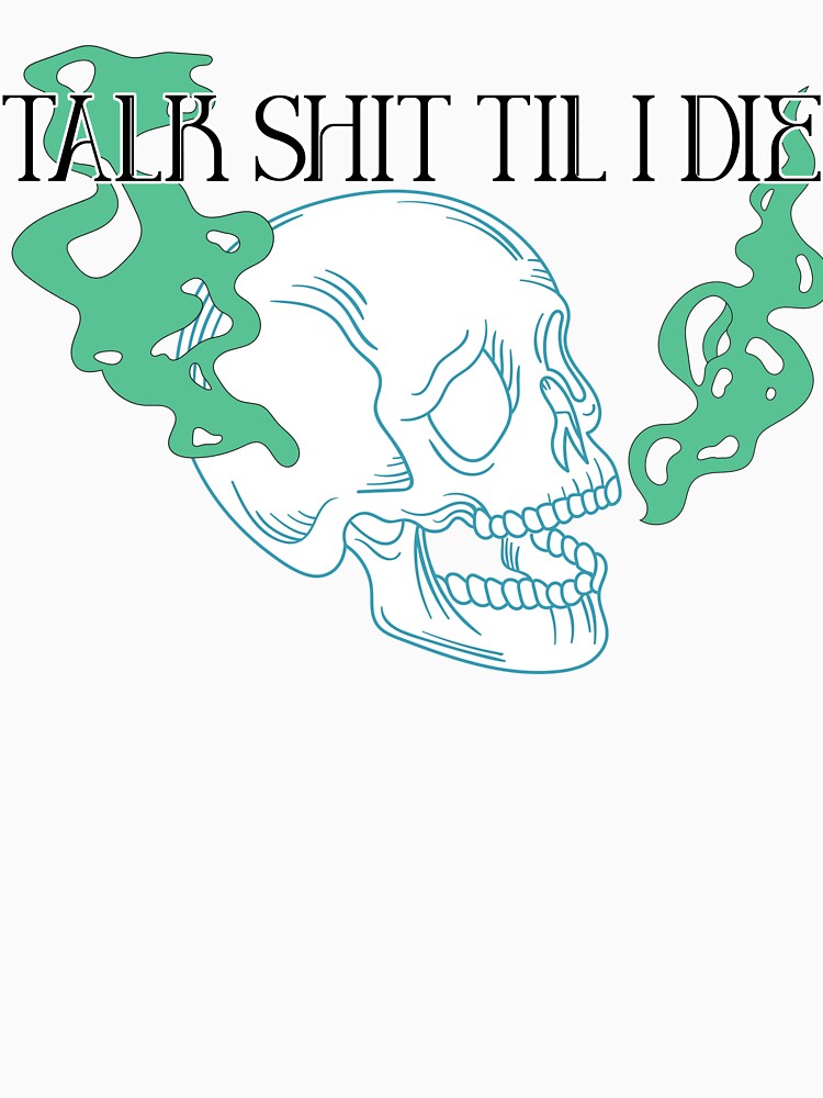 Talk Shit by SerpentAndSage