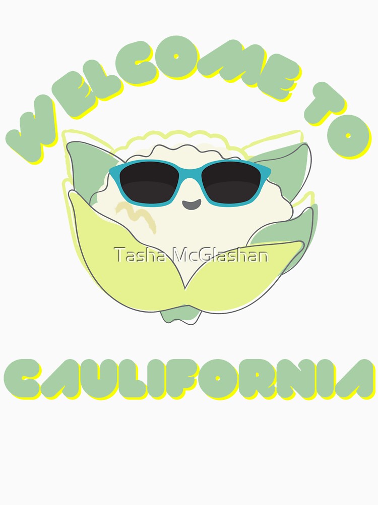 Welcome To Caulifornia Cauliflower Pun by Tasha McGlashan