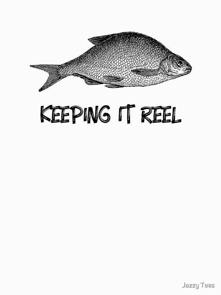 Keeping It Reel by Jazzy Tees