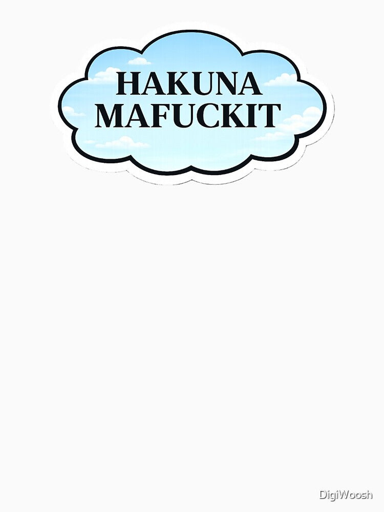 Hakuna Mafuckit – Dark Humor Cloud Quote Sticker by DigiWoosh
