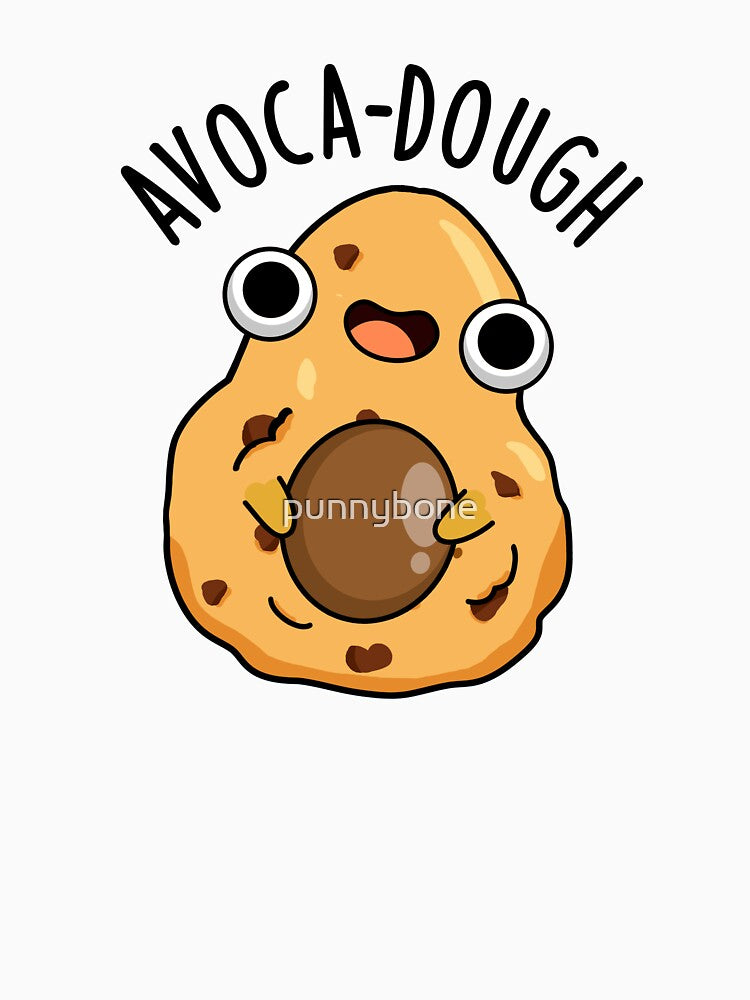 Avoca-dough Funny Avocado Puns by punnybone