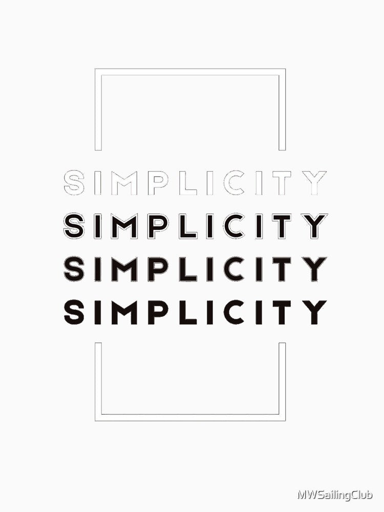 Simplicity Minimalist Typography – Clean Modern Aesthetic Design by MWSailingClub