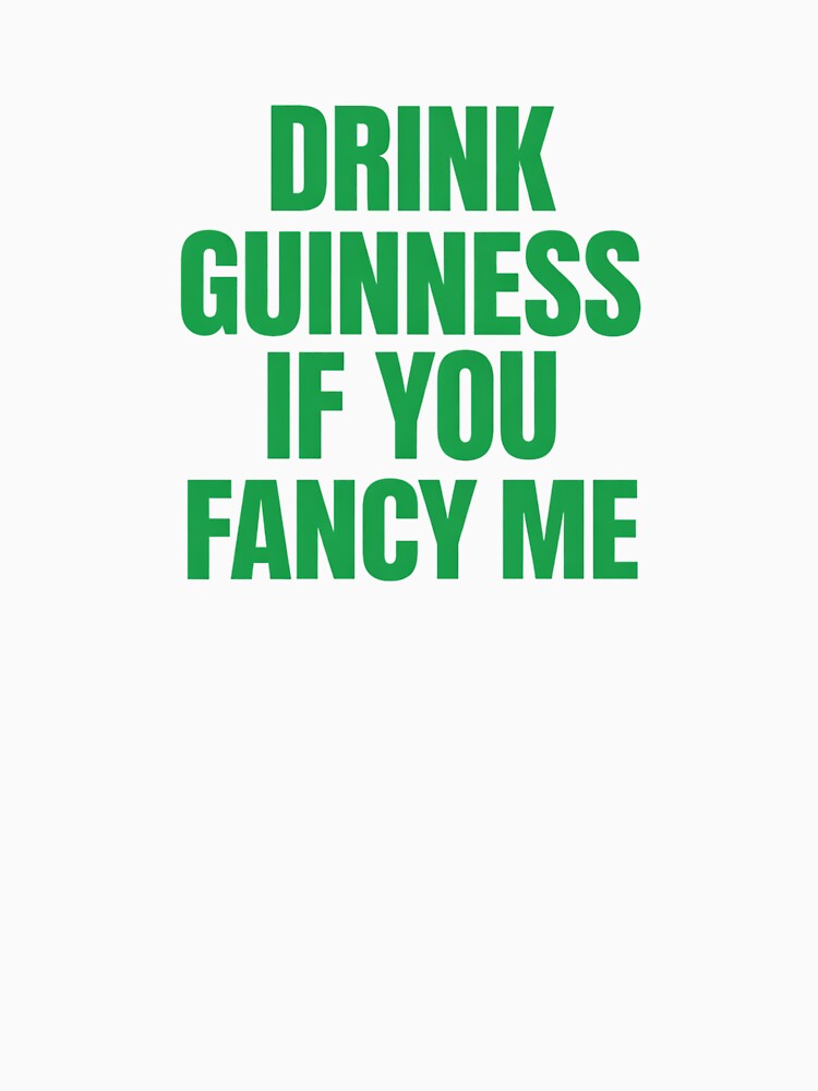 Funny St Patrick’s Day Baby - Drink Guinness Slogan - Women's Paddy’s Day Outfit - Irish Party Top - Y2K Slogan - 90's by lvarela0025