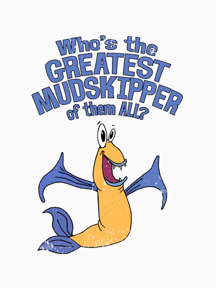 Muddy Mudskipper T-Shirt by Kierasanders322
