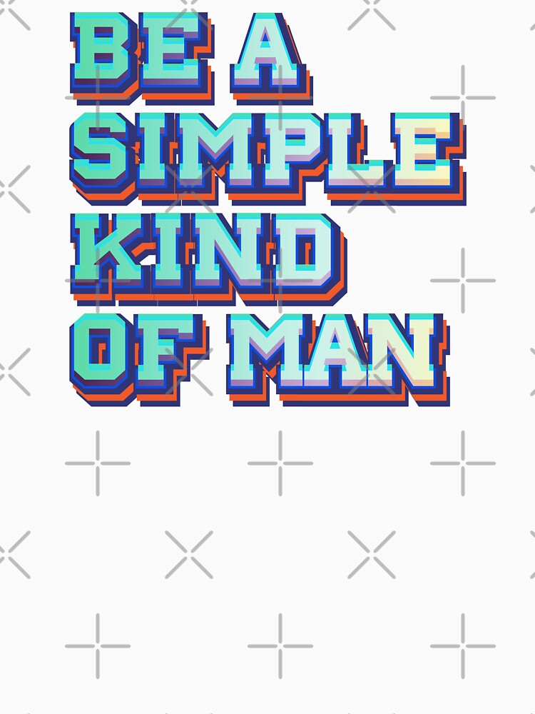 Be a simple kind of man by Leo-Stride