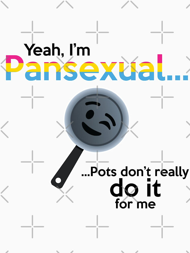 Yeah, I'm Pansexual... by BlueWaveJay