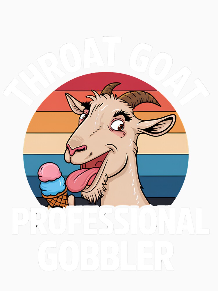 Throat Goat professional gobbler Retro Inappropriate Adult by Wear the Art