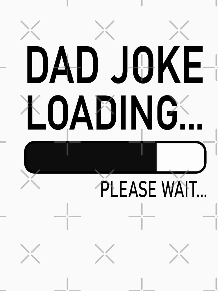 Dad joke loading please wait by RebeccaRe