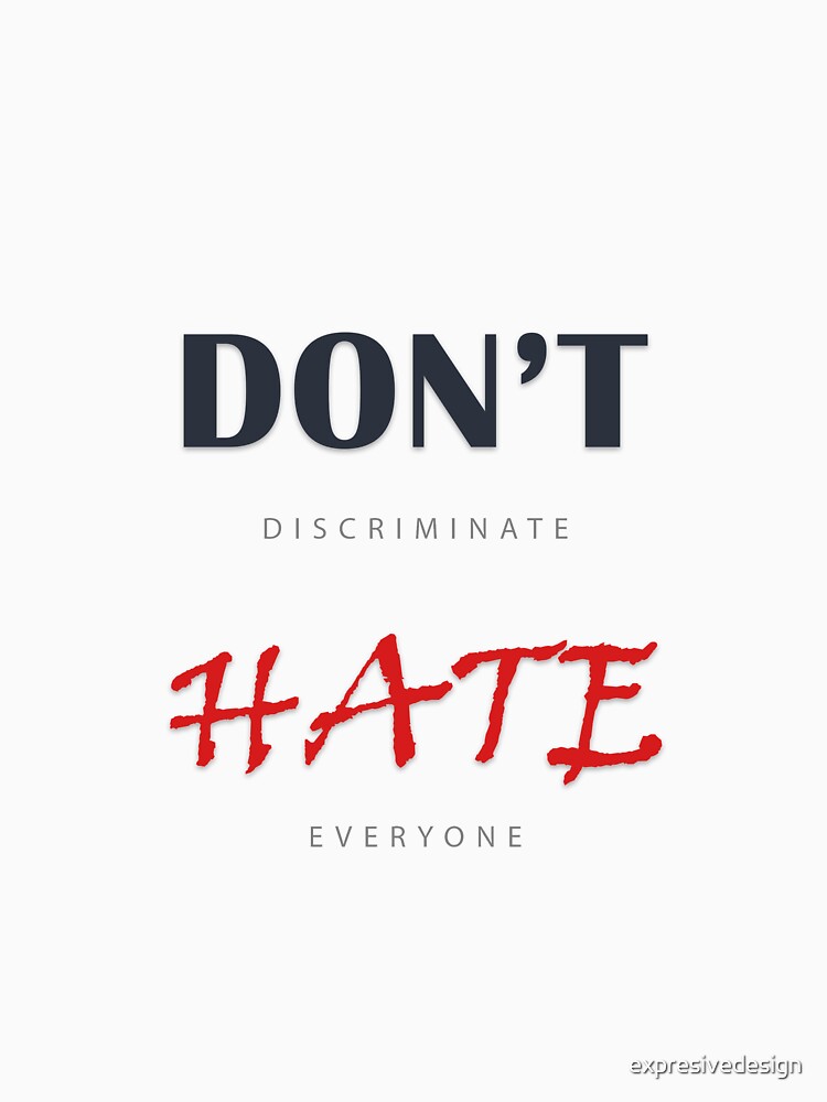 Don't discriminate funny quote as illustrated text by expresivedesign