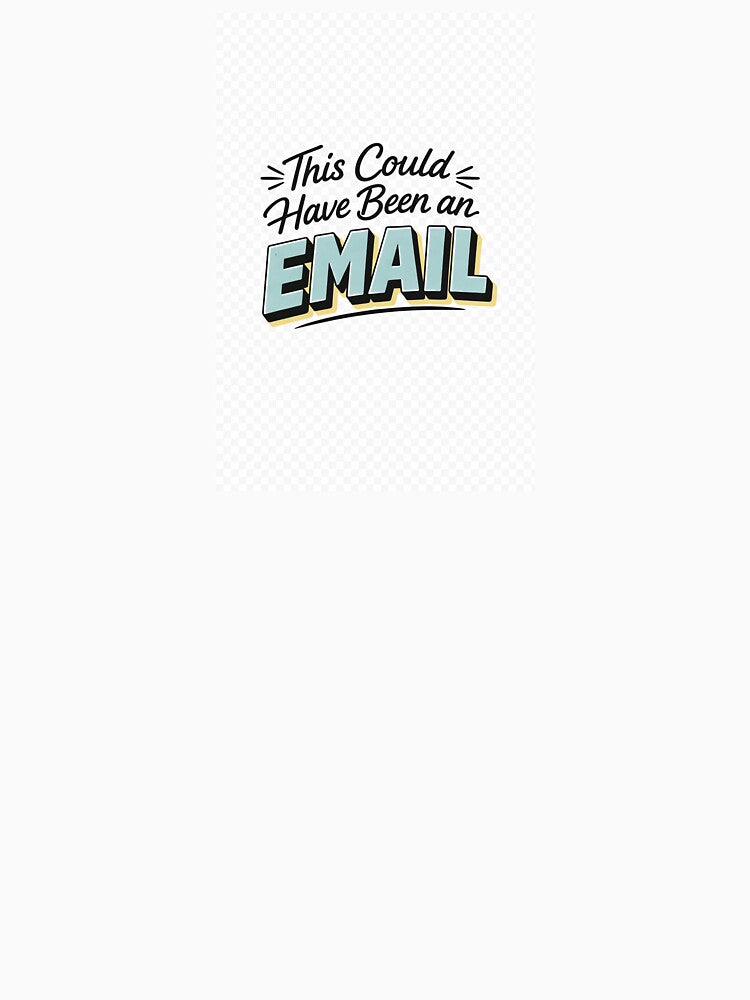 This could have been an Email by estellpflug