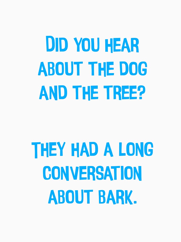 Did You Hear About The Dog And The Tree? Funny Dad Jokes by Pete Roberts