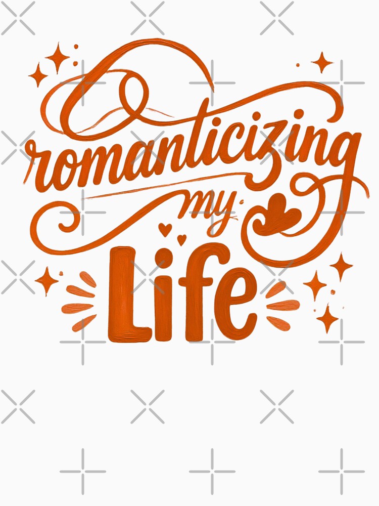 Romanticizing My Life by Stefrait-7