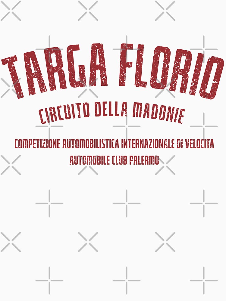 Vintage Targa Florio - Circuito della Madonie, Sicily T shirt by retropetrol