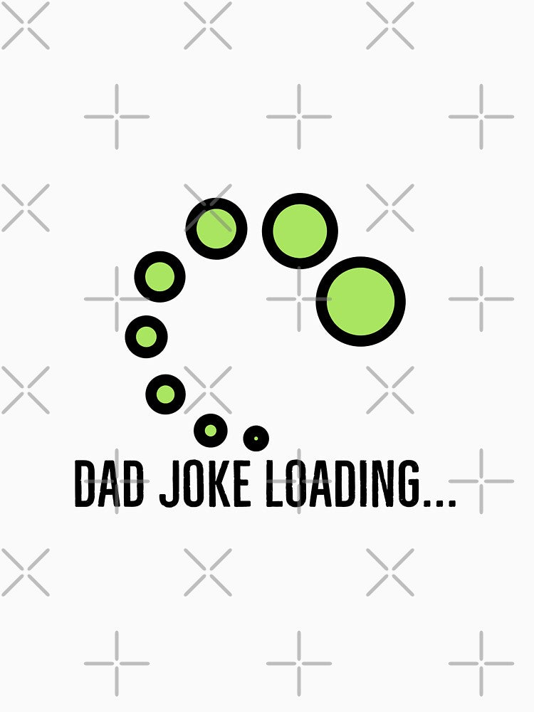 Dad Joke Loading 2 by tristahx
