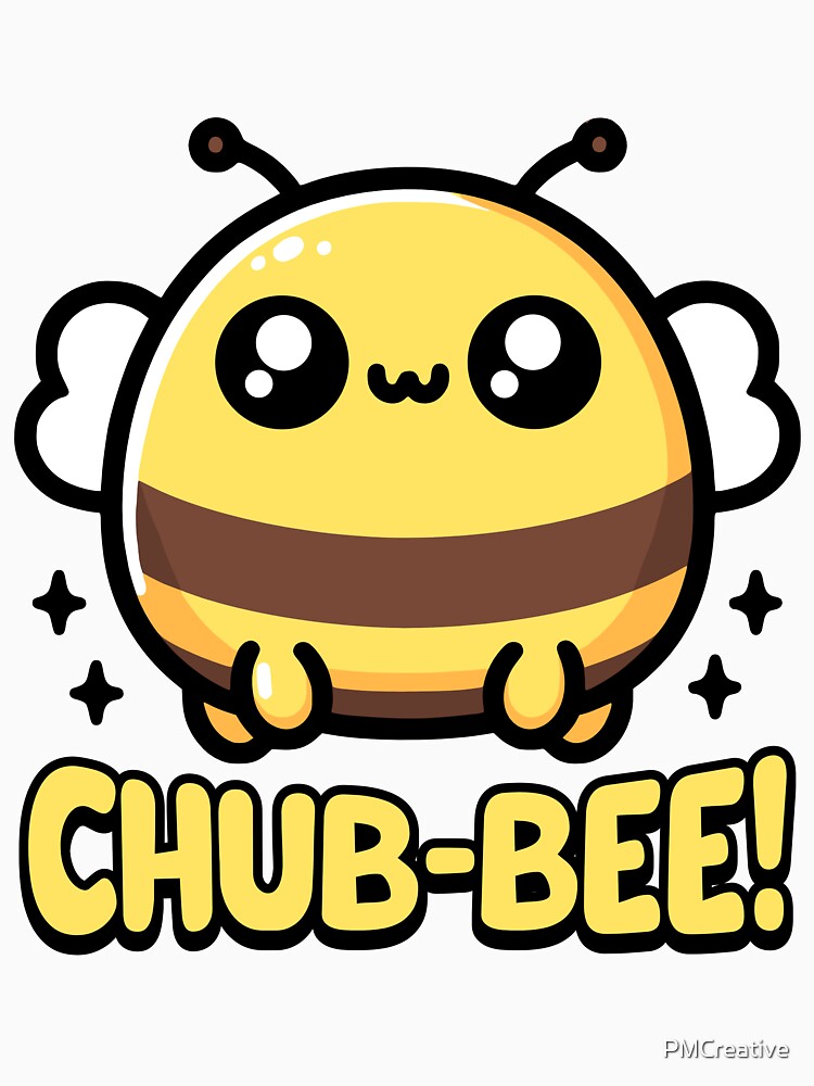 Chub-Bee! Cute Chubby Bee Pun by PMCreative