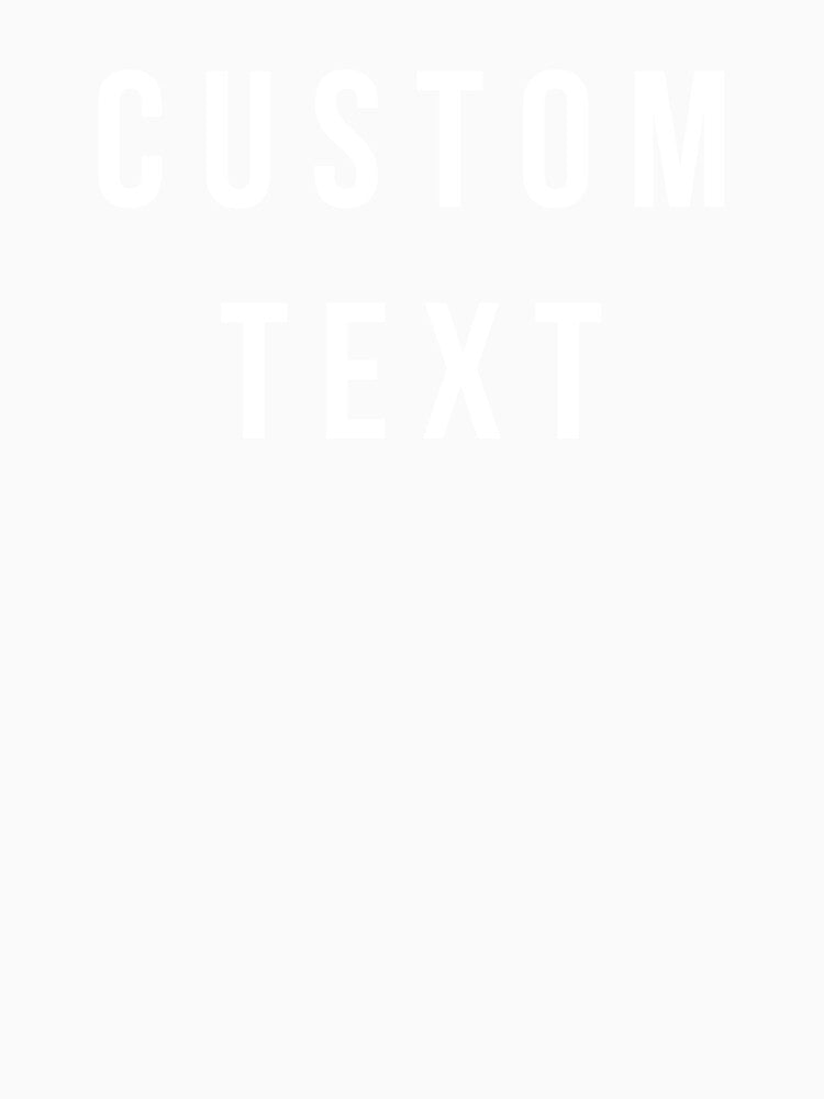 Custom Text Design Birthday Wedding Gift Customized Personalized Tee by FridayFusion
