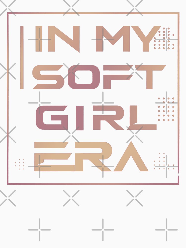 In My Soft Girl Era by Stefrait-7