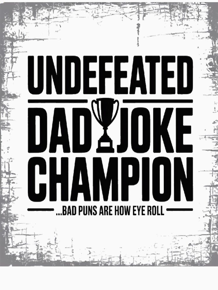 Dad Joke Champion father's day by StuffNestie