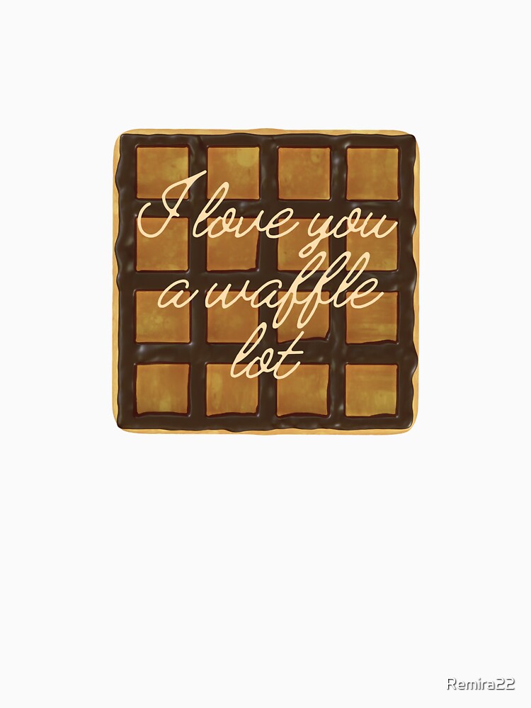 I love you a waffle lot by Remira22