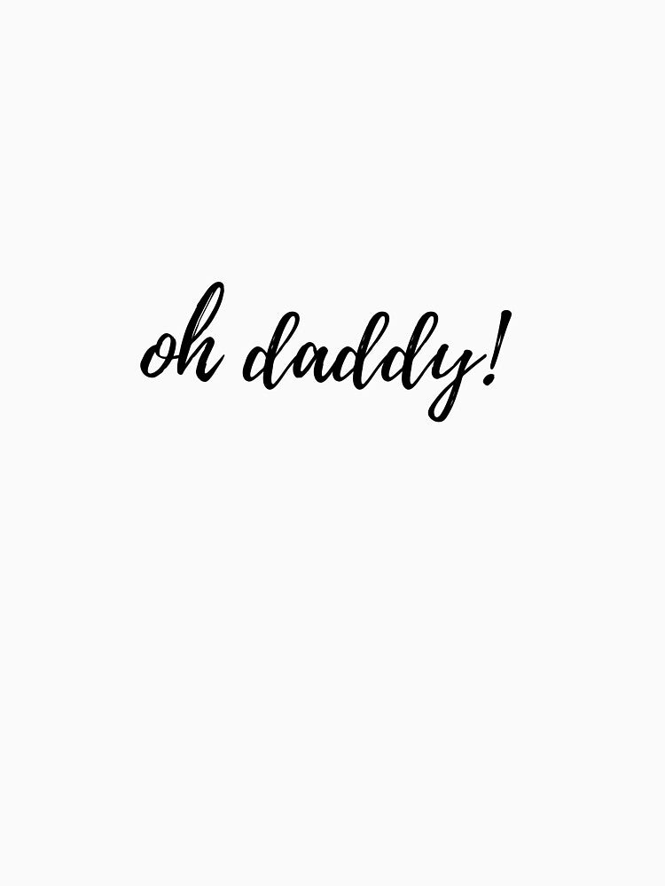 OH Daddy Funny Script by MamaGoneWild