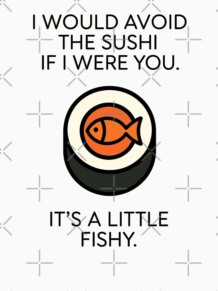 Dad Joke - Sushi by Bounce & Pounce