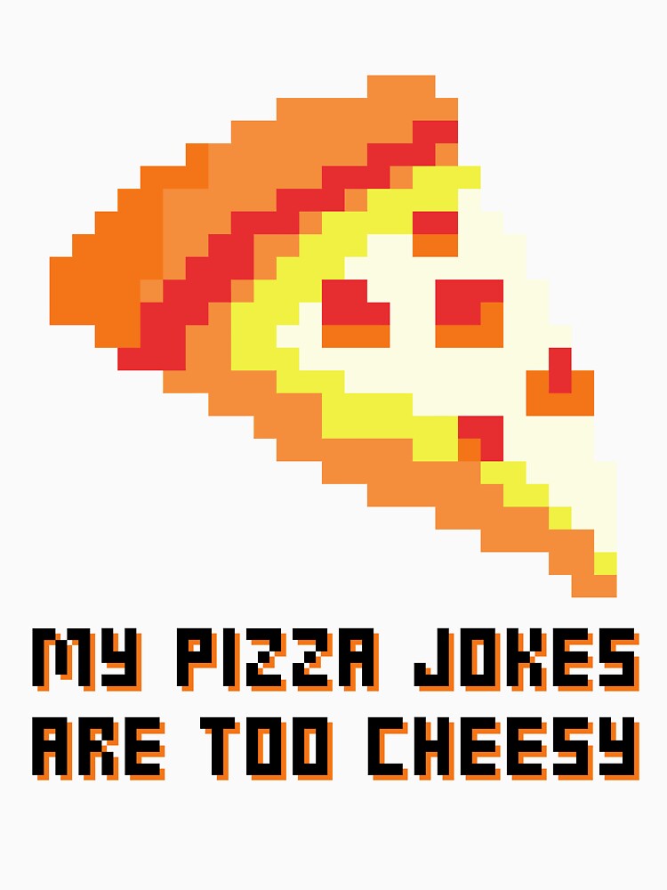 My Pizza Jokes Are Too Cheesy Dad Joke by BookOfE