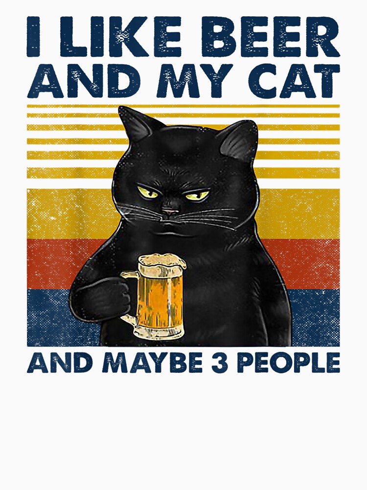 I Like Beer My Cat And Maybe 3 People Funny Cat Lovers gift by KatheChelsea