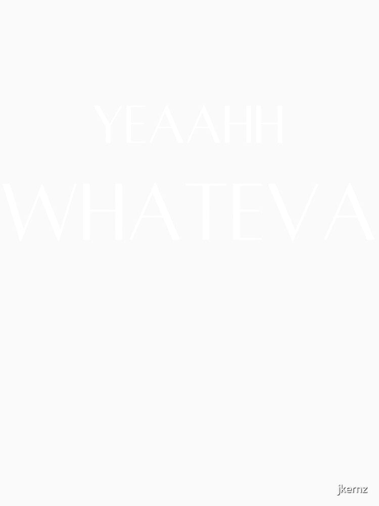Simple words quote yeah whatever by jkernz