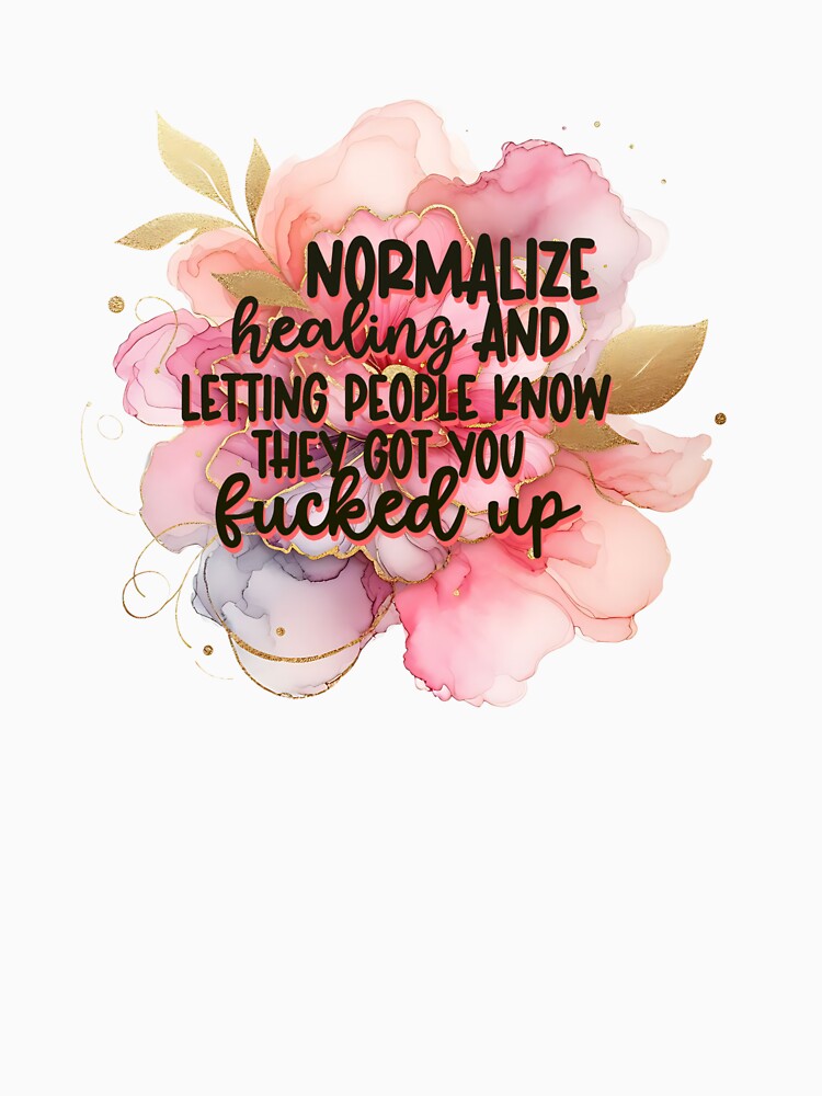Normalize healing AND letting people know they got you effed up by PixiePinayCo
