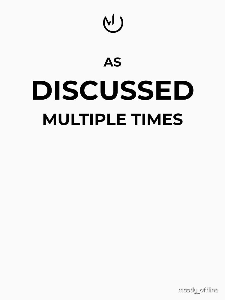 As Discussed Multiple Times – Funny Corporate Email Humor by mostly_offline