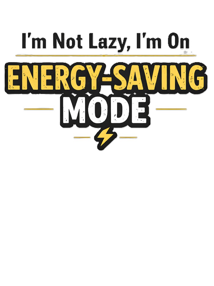 Energy-Saving Mode by ChicQuips