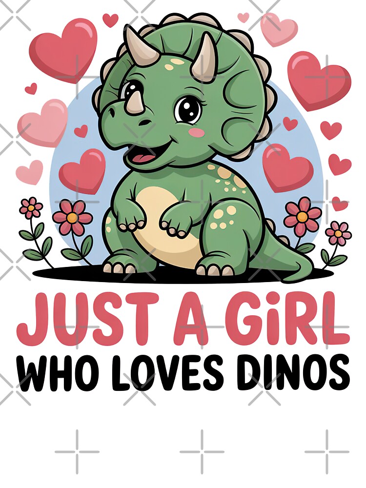 Cartoon Dinosaur, Just A Girl Who Loves Dinos by graphic-genie