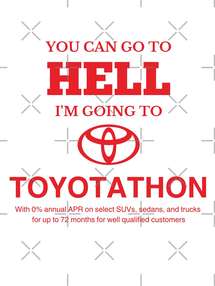 I'm Going to Toyotathon by happycapyprints