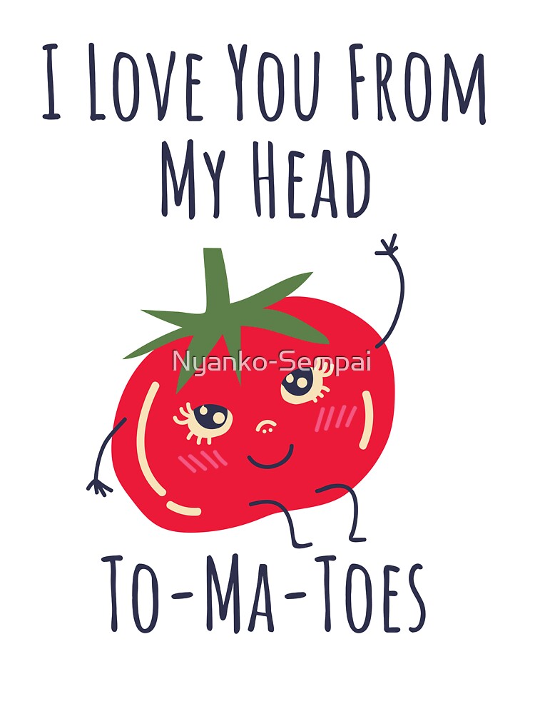 I love you from my head tomatoes by Nyanko-Sempai