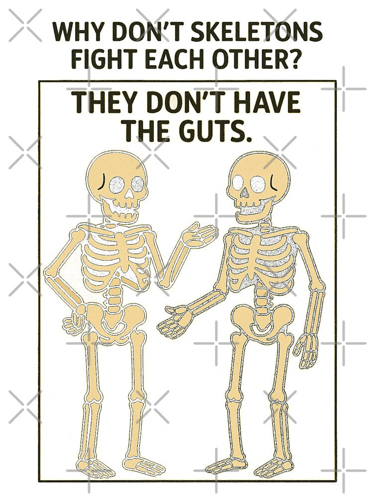Dad Joke - Skeleton by Bounce & Pounce
