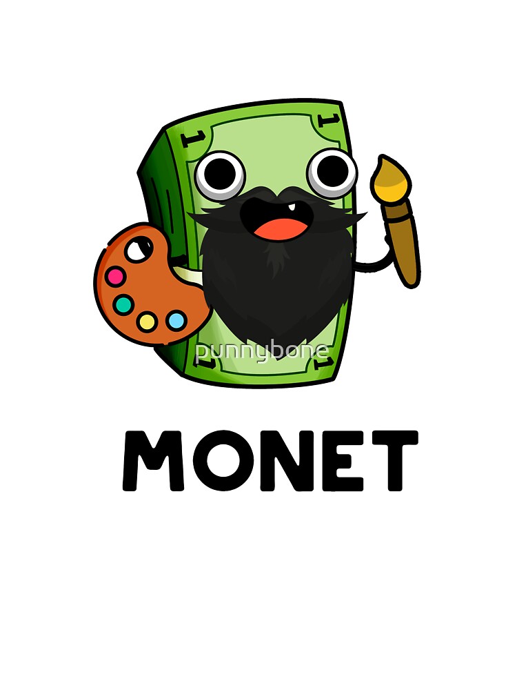 Monet Cute Artist Money Pun by punnybone