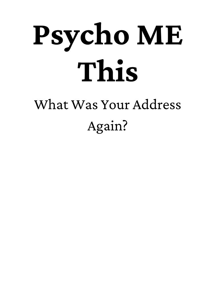 Psycho Me This/ What Was Your Address Again by 6 Ex Boyfriends
