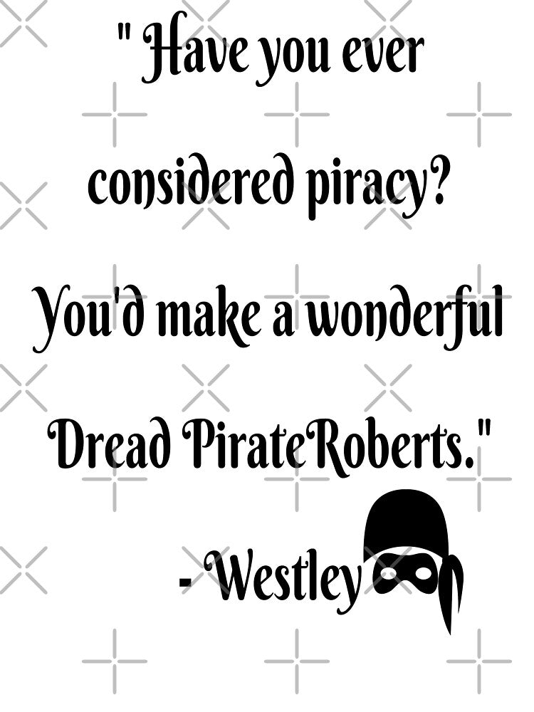 Funny Westley Quote- Princess Bride Quote 1987 by goodguy53